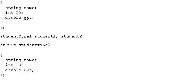 <strong>Consider the following statements:struct studentType1 studentType2 student3, student4; Which of the following statements is valid in C++? </strong> A) student2 = student3; B) student1 = student4; C) student2.ID = ID; D) student1.ID = student3.ID;