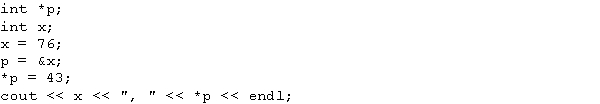 <strong>What is the output of the following code? </strong> A) 76, 76 B) 76, 43 C) 43, 76 D) 43, 43