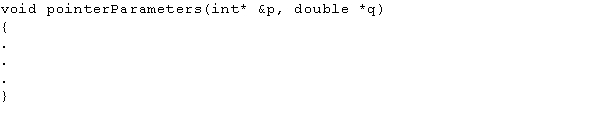 Consider the following statements:In the function pointerParameters, the parameter q is a(n) ____________________ parameter.