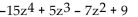 <strong>Find the degree of the following polynomial and determine whether it is a monomial, binomial, trinomial, or none of these. </strong> A) 4; trinomial B) 10; binomial C) 9; trinomial D) 4; none of these