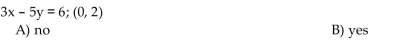Determine whether the ordered pair is a solution of the given linear equation.