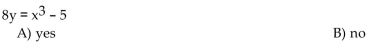 Determine whether the equation is a linear equation in two variables.