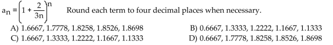 Find the first five terms of the sequence. Round each term to four decimal places as necessary.