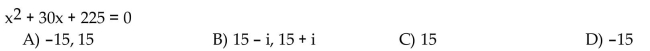 Use the quadratic formula to solve the equation.
