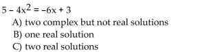 Use the discriminant to determine the number and type of solutions of the equation.