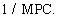 <strong>Where MPC is the marginal propensity to consume,the formula for the spending multiplier is:</strong> A)   B)   C)   D)   E)   <div style=padding-top: 35px> 