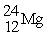 <strong>Which of the following two atoms are isotopes?</strong> A) <sup> and </sup> <sup> </sup> B) <sup> and </sup> <sup> </sup> C) <sup> and </sup> <sup> </sup> D) <sup> and </sup> <sup> </sup>