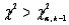 The rejection region of the chi-square goodness-of-fit test is , where k is the number of categories and is the value of the test statistics.