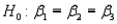 In testing the significance of a multiple regression model in which there are three independent variables, the null hypothesis is .