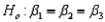 If you wish to test the usefulness of a multiple regression model with three independent variables, the appropriate null and alternative hypotheses are vs.