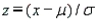 Given a normal random variable x with mean and standard deviation , the standard normal random variable associated with x is .