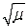 The mean of a Poisson distribution variable, where is the average number of successes occurring in a specified interval, is .