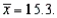 <strong>A sample of 50 values produced the following summary statistics: and Based on this information, what are the left and right ends, respectively, of the box plot using whiskers?</strong> A) 5.3 and 32.0 B) 10 and 14.6 C) 10 and 16.7 D) 14.6 and 16.7