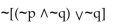 Let p represent a true statement and let q represent a false statement. Find the truth value of the given compound statement.