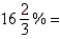 Change the following percentage to a ratio. _____