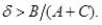 <strong>For an infinitely repeated game promising A per period with continuing cooperation,B for the one period gain from cheating and C per period for the non-cooperative solution (B > A > C)will have a subgame perfect Nash equilibrium in trigger strategies providing:</strong> A) B) C) D)
