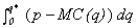 <strong>Short-run producer surplus can be calculated by integration as (where q* is the firm's profit maximizing output level and MC(q)is its marginal cost function):</strong> A)   B)   C)   D)   <div style=padding-top: 35px> 