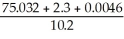 What is the answer to the correct number of significant figures of the following calculation?