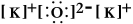 <strong>Write a Lewis structure for potassium oxide.</strong> A)   B) K-O C) K-O-K D)   E)   <div style=padding-top: 35px> 