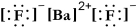 <strong>Write a Lewis structure for barium fluoride.</strong> A)   B) F-Ba-F C)   D)   E)   <div style=padding-top: 35px> 