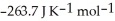 The value of Δ<sub>f</sub>G at 100.0 °C for the formation of phosphorus trichloride from its constituent elements,   (g)+   (g)→   (g) Is ________ kJ mol<sup>-1</sup>.At 25.0 °C for this reaction,Δ<sub>f</sub>H° is -720.5 kJ mol<sup>-1</sup> and   Is  .