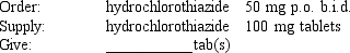 Given: Compute the amount of medication you will give to administer one dose of the following medication orders. Assume all tablets are scored, when necessary. The problems and drug orders are presented for practice only, and actual prescribed dosages will vary according to a patient's age, condition, reaction, additional medications, and other factors.