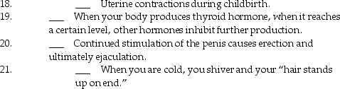Match the following processes with the correct type of feedback loop. 7.