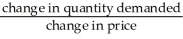 <strong>The formula for the price elasticity of demand for a commodity can be written as which of the following?</strong> A) B) C) D) E)