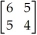 <strong>Element 1,1 of the inverse of the matrix is</strong> A)-5. B)-4. C)4. D)5.