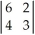 <strong>The value of the determinant is</strong> A)6243. B)24. C)15. D)10.