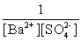 <strong>Write the solubility product expression for the following solubility equilibrium: BaSO<sub>4</sub> (s) \leftrightarrow Ba<sup>2+</sup> (aq)+ SO<sub>4</sub><sup>2</sup><sup>-</sup> (aq)</strong> A) B) C) D)