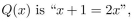 suppose that where x is a real number. Find the truth value of the statement.
