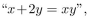 suppose that where x is a real number. Find the truth value of the statement. In 63-70 P(x, y) means where x and y are integers. Determine the truth value of the statement.