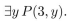 P(x, y) means where x and y are integers. Determine the truth value of the statement.