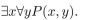 P(x, y) is a predicate and the universe for the variables x and y is {1, 2, 3}. Suppose P(1, 3), P(2, 1), P(2, 2), P(2, 3), P(3, 1), P(3, 2) are true, and P(x, y) is false otherwise. Determine whether the following statements are true.