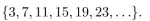 In questions give a recursive definition with initial condition(s) of the set S.