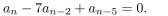 determine whether the recurrence relation is a linear homogeneous recurrence relation with constant coefficients.