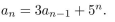 Consider the recurrence relation (a) Write the associated homogeneous recurrence relation. (b) Find the general solution to the associated homogeneous recurrence relation. (c) Find a particular solution to the given recurrence relation. (d) Write the general solution to the given recurrence relation. (e) Find the particular solution to the given recurrence relation when a0 = 1.