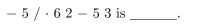 The value of the arithmetic expression whose prefix representation is