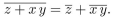 In questions determine whether the statement is TRUE or FALSE. Assume that x, y, and z represent Boolean variables.