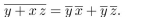 In questions determine whether the statement is TRUE or FALSE. Assume that x, y, and z represent Boolean variables.