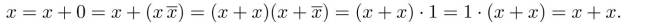 Give a reason for each step in the proof that x + x = x is true in Boolean algebras. Your reasons should come from the following: associative laws for addition and multiplication, commutative laws for addition and multiplication, distributive law for multiplication over addition and distributive law for addition over multiplication, identity laws, unit property, and zero property.