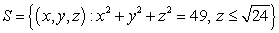 Compute where and S is the surface defined by , oriented with outward pointing normal.