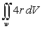<strong>Let , and w be a region in whose boundary is a closed piecewise smooth surface S. The integral is equal to which of the following?</strong> A) B) C) D) E)