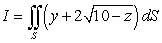 Evaluate where S is the surface cut from the paraboloid by the planes , and .