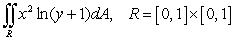 <strong>Evaluate the double integral of the function over the rectangle.</strong> A) B)