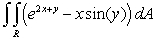 Evaluate , where is the rectangle .
