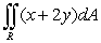 Evaluate , where is the triangle with vertices and .