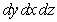 Let where is the tetrahedron with vertices at , , and Write as an iterated integral in the orders and .