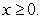 Compute the volume of the region satisfying and